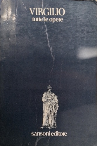 Virgilio Publio Marone. - Tutte le Opere.