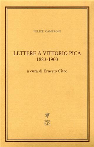 Cameroni,Felice. - Lettere a Vittorio Pica 1883-1903.