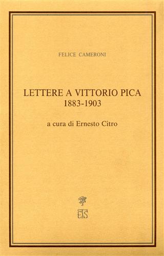 Cameroni,Felice. - Lettere a Vittorio Pica 1883-1903.