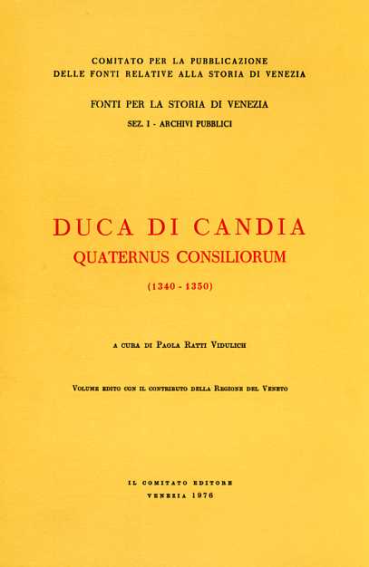 -- - Duca di Candia. Quaternus Consiliorum 1340-1350.