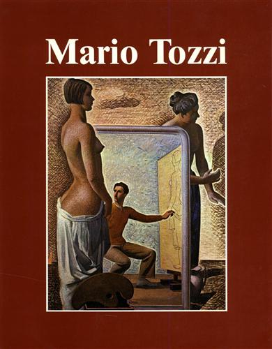 Catalogo della Mostra: - Mario Tozzi.