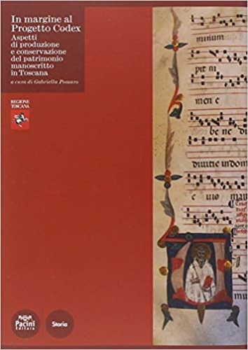 -- - In margine al Progetto Codex. Aspetti di produzione e conservazione del patrimonio manoscritto in Toscana.