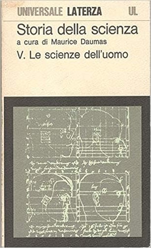 Daumas,Maurico (a cura di). - Storia della Scienza. Le scienze dell'uomo.