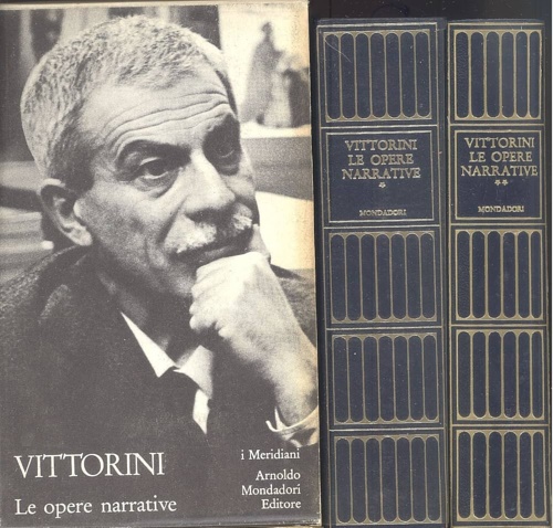 Vittorini,Elio. - Le opere narrative.