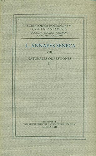 Seneca,L.A. - Naturales Quaestiones. I-De ignibus celestibus. II-De fulminibus et tonitribus. III-De aquis...
