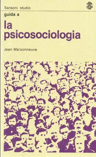 Maisonneuve,Jean. - Guida a la psicosociologia.