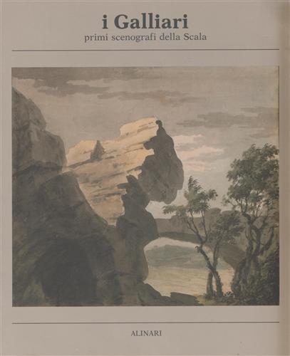 Catalogo della Mostra: - I Galliari, primi scenografi della Scala.