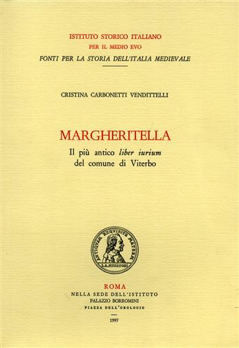 -- - Margheritella. Il pi antico liber iurium del comune di Viterbo.