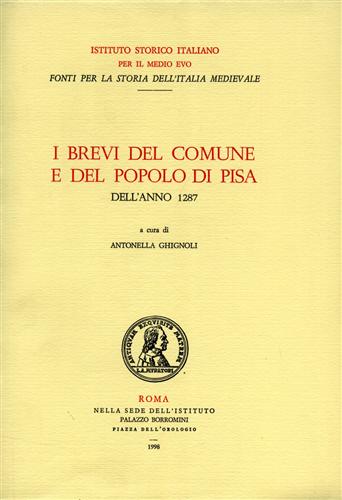-- - I brevi del Comune e del Popolo di Pisa dell'anno 1287.