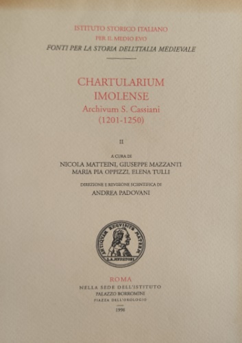 -- - Chartularium Imolense. Archivum S.Cassiani (1201-1250). Tomo II.