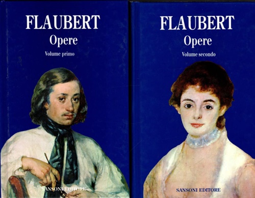 Flaubert,Gustave. - Opere. Voll.I e II.