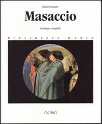 Fremantle,Richard. - Masaccio. Catalogo completo.