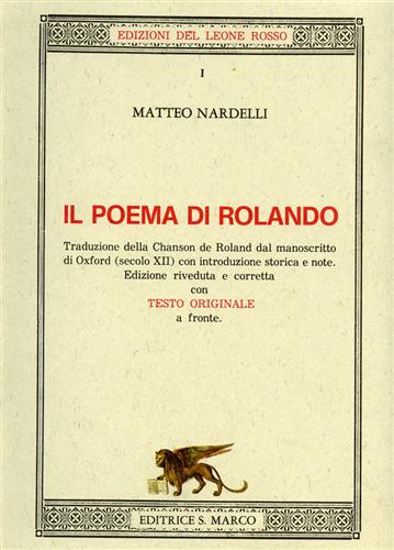 Nardelli,Matteo (a cura di). - Il poema di Rolando.
