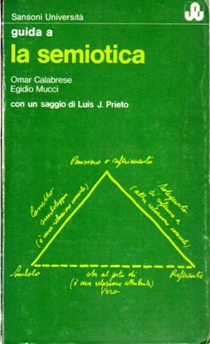 Calabrese,Omar. Mucci Egidio. - Guida alla Semiotica.