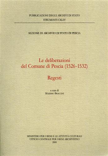 -- - Le deliberazioni del Comune di Pescia (1526-1532). Regesti.