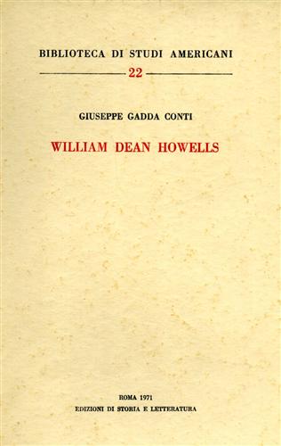Gadda Conti,Giuseppe. - William Dean Howells.