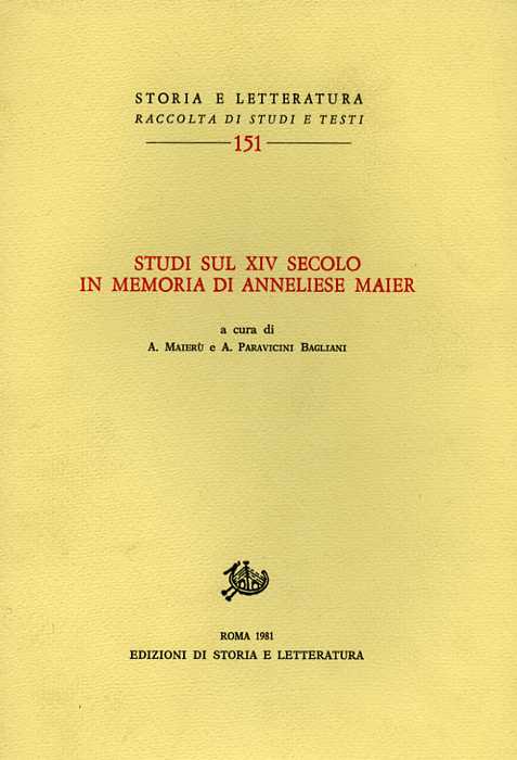 -- - Studi sul XIV secolo in memoria di Anneliese Maier.