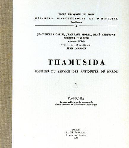 Rebuffat,R. Hallier,G. Marion,J. - Thamusida. Vol.II: Fouilles du service des antiquits du Maroc.