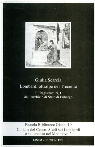 Scarcia,Giulia, - Lombardi oltralpe nel Trecento.