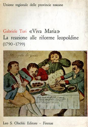 Turi,Gabriele. - Viva Maria. La reazione alle riforme leopoldine (1790-1799).