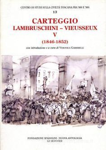 Lambruschini-Vieusseux. - Carteggio. Vol.V:1846-1852.