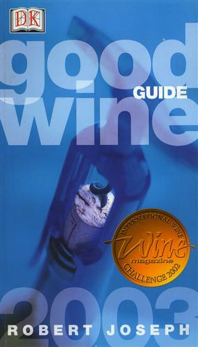 Joseph,R. - Good Wine Guide 2003.