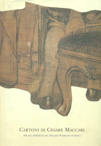 Olivetti,Alberto (a cura di). - Cartoni di Cesare Maccari per gli affreschi nel Palazzo Pubblico di Siena.