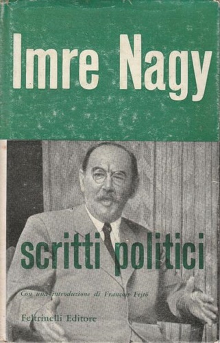 Nagy,Imre. - Scritti politici.