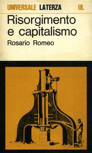 Romeo,Rosario. - Risorgimento e capitalismo.