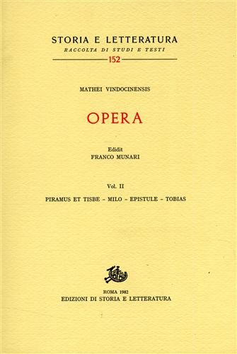 Vindocinensis,Mathei (Matteo di Vendme). - Opera. Vol.II: Piramus et Tisbe, Milo, Epistule, Tobias.