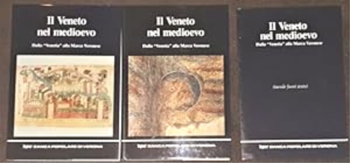 Castagnetti,A. Varanini,G.M.e altri. - Il Veneto nel medioevo. Dalla Venetia alla marca veronese. Volume 1: Dalla caduta dell'Im