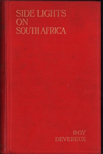 Devereux,R. - Side Lights on South Africa.