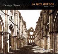 Paolucci,Antonio. - La terra dell'arte. Identit e cultura. Paesaggi toscani.
