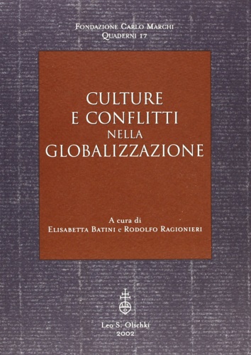 Batini,E. Ragionieri,R. e altri. - Culture e conflitti nella globalizzazione.