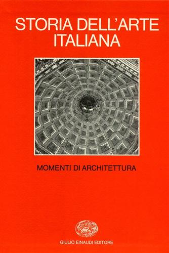 AA.vv. - Storia dell'Arte Italiana. Vol.12: parte III: Situazioni momenti indagini. Vol.V: Momenti di architettura.