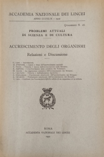 AA.VV. - Accrescimento degli organismi. Relazioni e Discussione. Anno CCCXLIX, 1952.