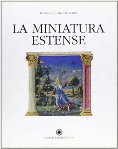 Hermann,Hermann Julius. - La miniatura estense.