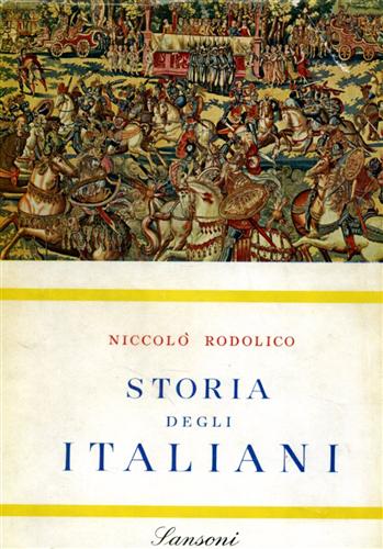 Rodolico,Niccol. - Storia degli italiani.