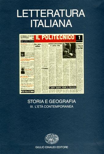 Asor Rosa,Alberto (diretto da.). - Letteratura Italiana. Storia e Geografia. Vol.III: L'Et Contemporanea.