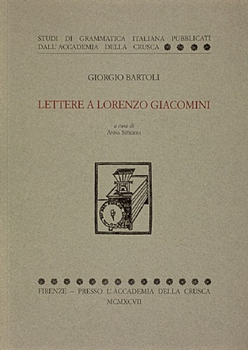Bartoli,Giorgio. - Lettere a Lorenzo Giacomini.