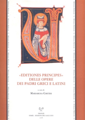 Atti del Convegno di studi della Societ Internazionale per lo Studio del Medioevo Latino: - Editiones principes delle opere dei padri greci e latini.