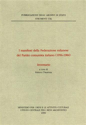 -- - I manifesti della Federazione milanese del Partito Comunista Italiano 1956-1984. Inventario.