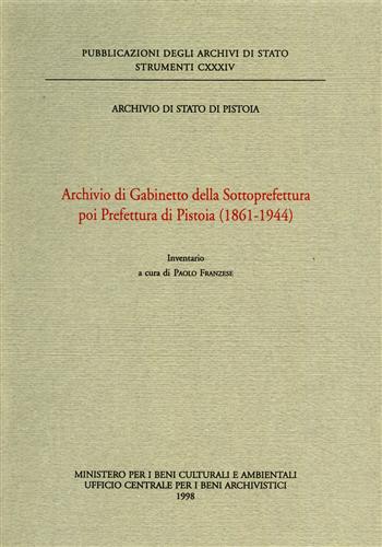 --- - Archivio di Gabinetto della Sottoprefettura poi Prefettura di Pistoia 1861-1944.