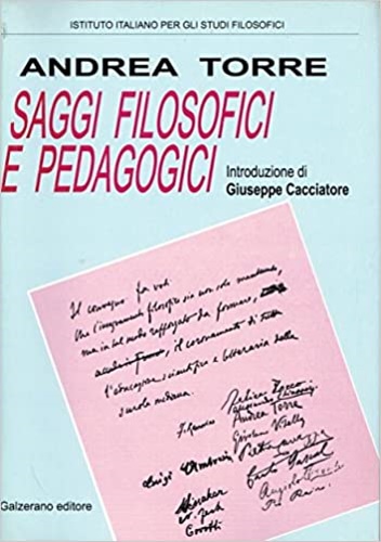 Torre,A. - Saggi filosofici e Pedagogici.