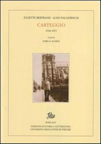 Bertrand,Juliette. Palazzeschi,Aldo. - Carteggio 1930-1973.