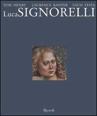 Henry,Tom. Kanter,Laurence. Testa,Giusi. - Luca Signorelli.