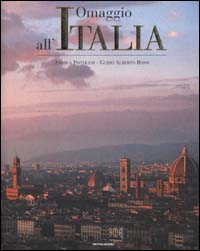 Pisolesi,Andrea. Rossi,Guido Alberto. - Omaggio all'Italia.