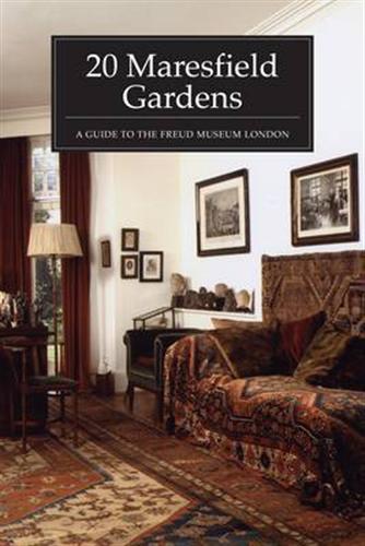 The Freud Museum. - 20 Maresfield Gardens. A guide to Freud Musem.