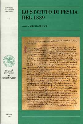 -- - Lo Statuto di Pescia del 1339. Ediz.con trad.a fronte di 264