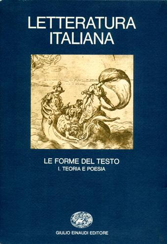 Antonelli,R. Cicchetti,A. Collab.di G.Girardello, E.Melossi, R.Stancati. - Letteratura Italiana. Vol.3, tomo I: Le forme del testo. Teoria e poesia.